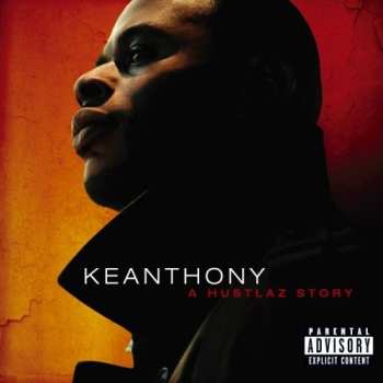 CD KeAnthony Dillard: A Hustlaz Story