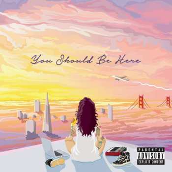 LP Kehlani: You Should Be Here