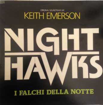 LP Keith Emerson: Nighthawks - I Falchi Della Notte (Original Soundtrack)