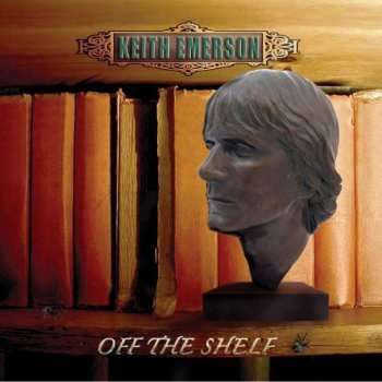 CD Keith Emerson: Off The Shelf