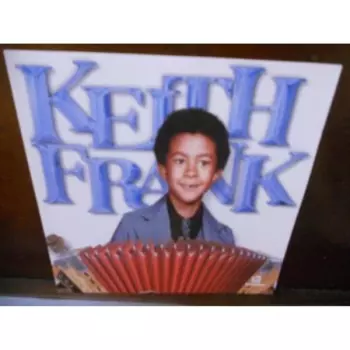 Keith Frank: Keith Frank And The Soileau Zydeco Band