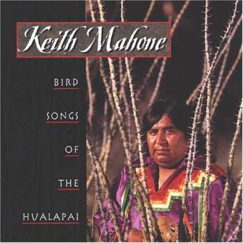 Album Keith Mahone: Bird Songs Of The Hualapai