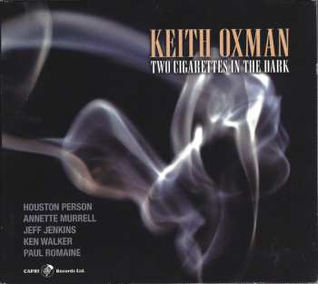 Album Keith Oxman: Two Cigarettes In The Dark