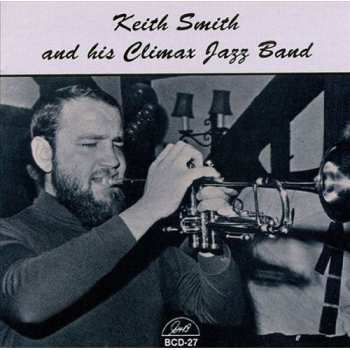 CD Keith Smith's Climax Jazz Band: Keith Smith And His Climax Jazz Band