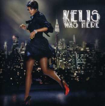 CD Kelis: Kelis Was Here