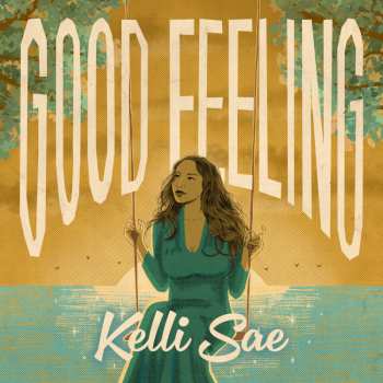 SP Kelli Sae: Good Feeling