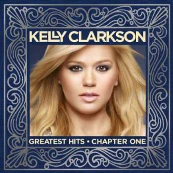CD Kelly Clarkson: Greatest Hits – Chapter One
