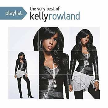 Album Kelly Rowland: Playlist: The Very Best Of Kelly Rowland