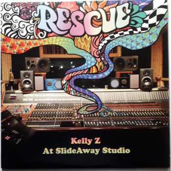 LP Kelly Z: Rescue Kelly Z At SlideAway Studio