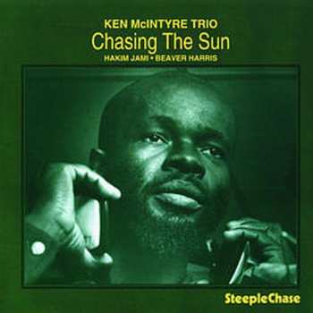 CD Ken McIntyre Trio: Chasing The Sun