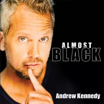 Kennedy,andrew: Almost Black