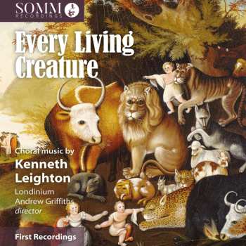 CD Kenneth Leighton: Laudes Animantium Op.61