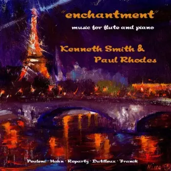 Enchantment – Music For Flute And Piano