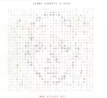 Kenny Garrett: Who Killed AI?