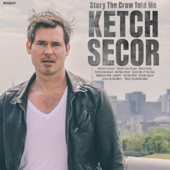 Album Ketch Secor: Story The Crow Told Me