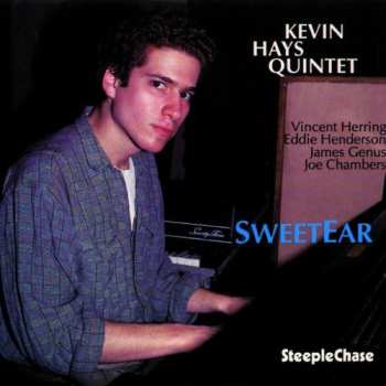 Album Kevin Hays Quintet: Sweet Ear