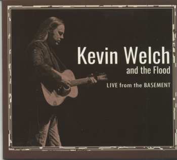 Album Kevin Welch: Live From The Basement