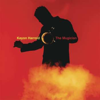 CD Keyon Harrold: The Mugician