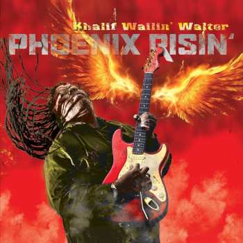 CD Khalif Wailin' Walter: Phoenix Risin'