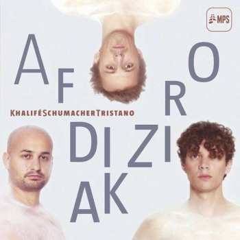 CD KhaliféSchumacherTristano: Afrodiziak