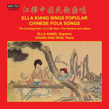 Album Kiang / Hae-won,chang: Ella Kiang Sings Popular Chinese Folk Songs