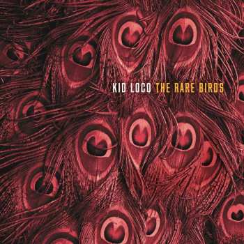 CD Kid Loco: The Rare Birds