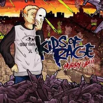 CD Kids Of Rage: Hurry Up !