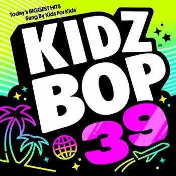 Album Kidz Bop Kids: Kidz Bop 39