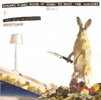 Album Killed By 9V Batteries: Escape Plans Make It Hard To Wait For Success