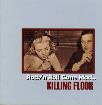 CD Killing Floor: Rock'n'Roll Gone Mad..