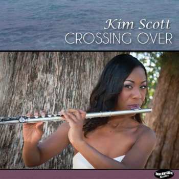 CD Kim Scott: Crossing Over