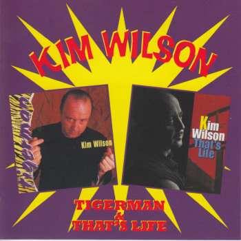 2CD/Set di cofanetti Kim Wilson: Tigerman / That's Life 