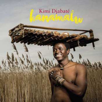 Album Kimi Djabaté: Kanamalu