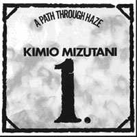 LP Kimio Mizutani: A Path Through Haze