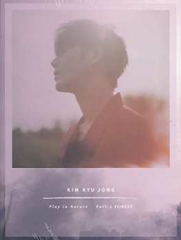 Album Kim,kyu-jong: Play In Nature Part.2 Forest