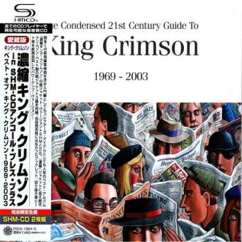 2CD/Set di cofanetti King Crimson: The Condensed 21st Century Guide To King Crimson 1969 - 2003