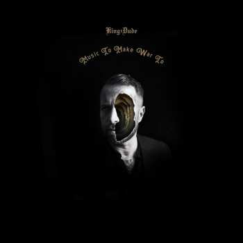 Album King Dude: Music To Make War To