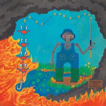 CD King Gizzard And The Lizard Wizard: Fishing For Fishies