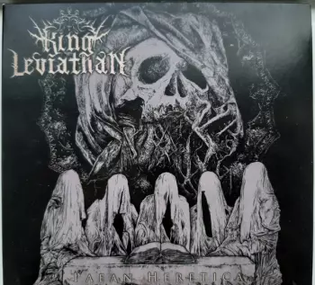 King Leviathan: Paean Heretica