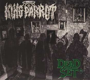 Album King Parrot: Dead Set: Deluxe
