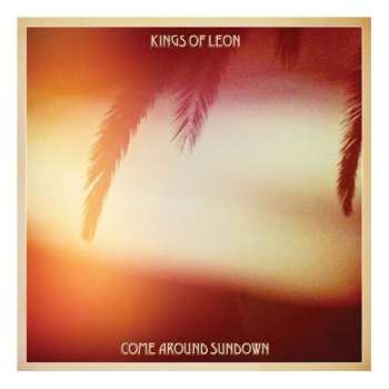 2CD Kings Of Leon: Come Around Sundown DLX