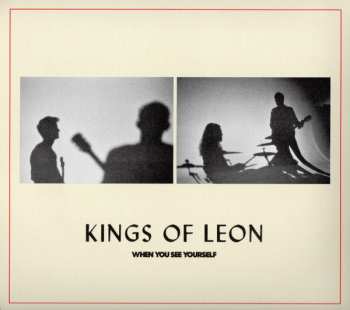LP Kings Of Leon: When You See Yourself