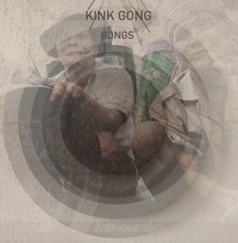 Album Kink Gong: Gongs
