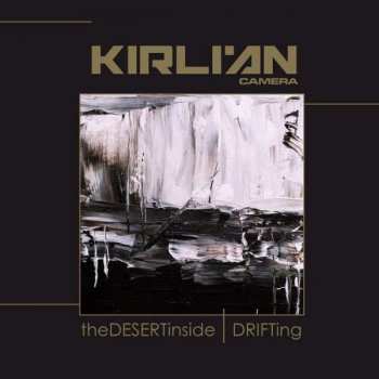 2LP Kirlian Camera: The Desert Inside/drifting (clear 2-vinyl)