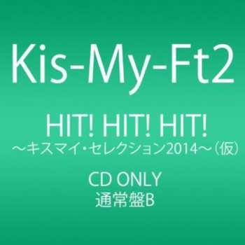 Album Kis-My-Ft2: Single Collection Hit!hit!hit!