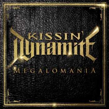 CD Kissin' Dynamite: Megalomania