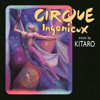CD Kitaro: Cirque Ingenieux