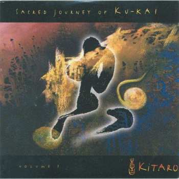 CD Kitaro: Sacred Journey Of Ku-Kai, Volume 1