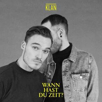 LP Klan: Wann hast du Zeit?