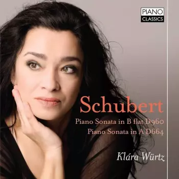 Schubert (Piano Sonata In B Flat D960 Piano Sonata In A D664)